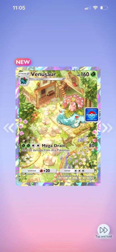 11:05
NEW
STAGER Venusaur
* Mega Drain
Heal 30 damage from this Pokémon.
@+20
не 160
Tap and hold