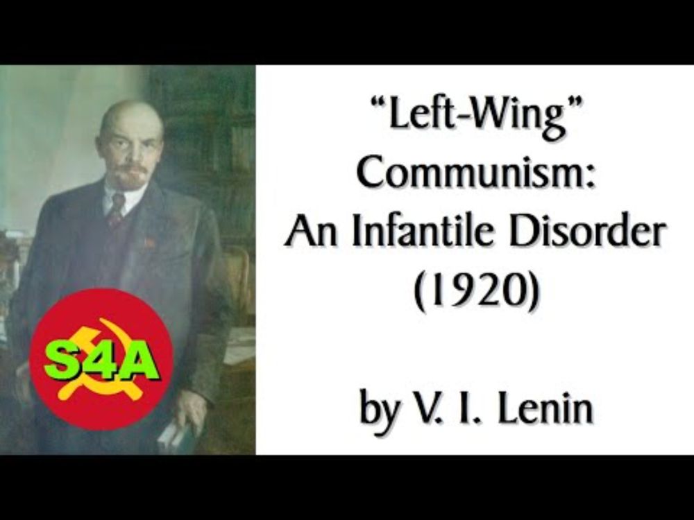 "Left-Wing" Communism: An Infantile Disorder (1920) by Lenin. Marxist Theory #Audiobook + Discussion