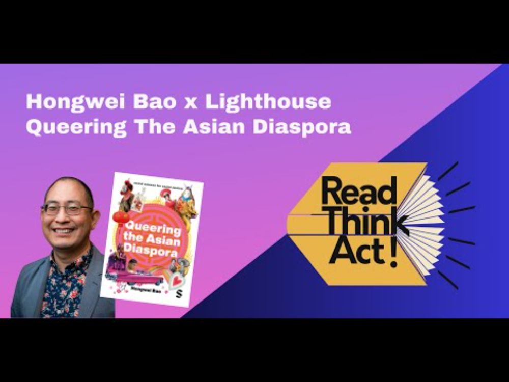 Read Think Act: Hongwei Bao on Queering the Asian Diaspora