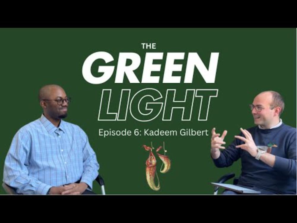 THE GREEN LIGHT, Episode 6: Kadeem Gilbert - Decoding Plant-Microbe Dynamics for Sustainability