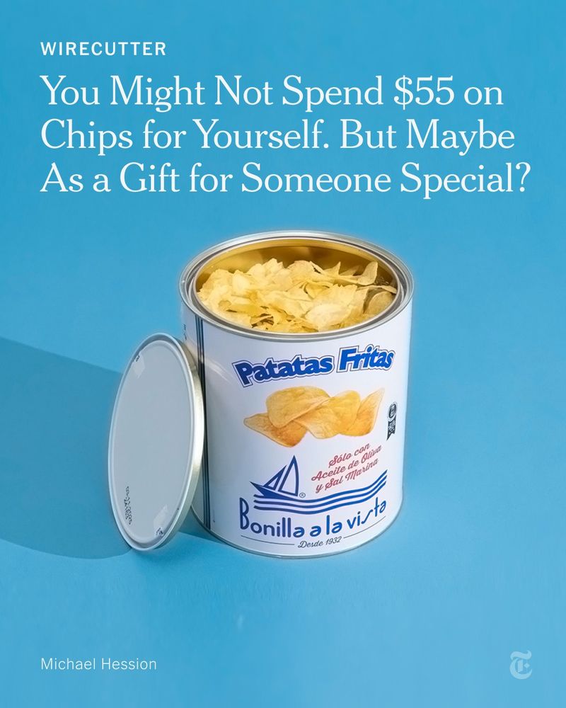 A can of Patatas Fritas with the headline: You Might Not Spend $55 on Chips for Yourself. But Maybe as a Gift for Someone Special?