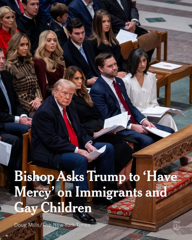 President Trump, Vice President Vance and their wives sit in the front row at a church service. Headline reads: "Bishop Asks Trump to ‘Have Mercy’ on Immigrants and Gay Children." Photo credit: Doug Mills/The New York Times. 