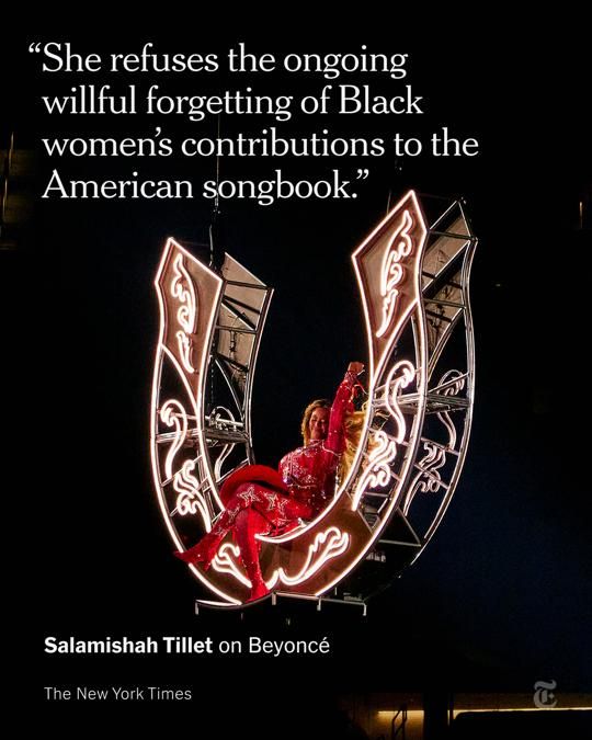 Beyoncé in a red outfit suspended from a large neon-lit horseshoe at her Cowboy Carter tour. A quote attributed to Salamishah Tillet reads: "She refuses the ongoing willful forgetting of Black women's contributions to the American songbook."