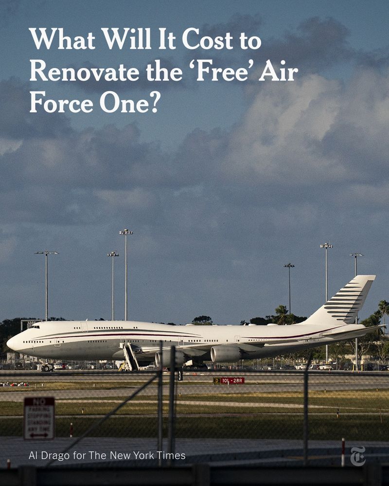 The Boeing 747-8 from Qatar is sitting on a runway. A headline reads: "What Will It Cost to Renovate the 'Free' Air Force One?" Photo by Al Drago for The New York Times.