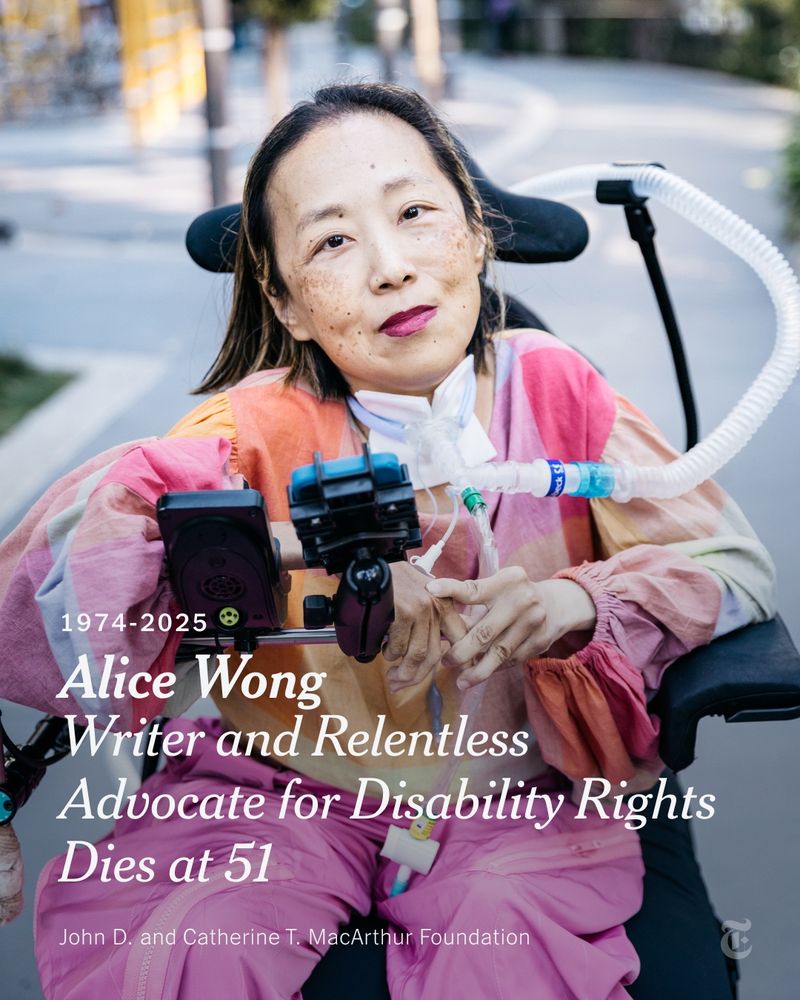 Alice Wong, a woman in a wheelchair with dark hair, poses in a pink and orange outfit and berry lipstick. A headline reads: "Alice Wong, Writer and Relentless Advocate for Disability Rights, Dies at 51." Photo via John D. and Catherine T. MacArthur Foundation. 
