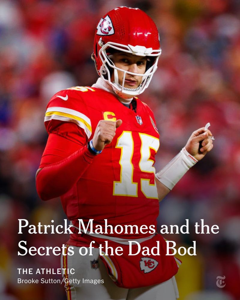 A photo of Kansas City Chiefs quarterback Patrick Mahomes in a red-and-white uniform with the headline: Patrick Mahomes and the Secrets of the Dad Bod