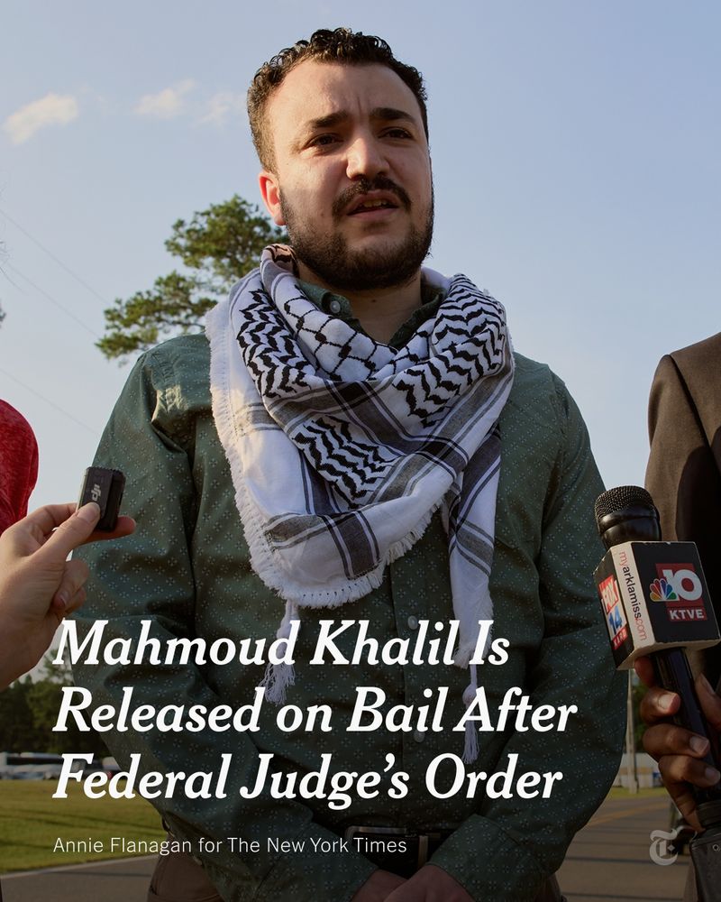 Mahmoud Khalil is pictured speaking into microphones on a road. Headline reads: "Mahmoud Khalil Is Released on Bail After Federal Judge’s Order." Photo credit: Annie Flanagan for The New York Times. 
