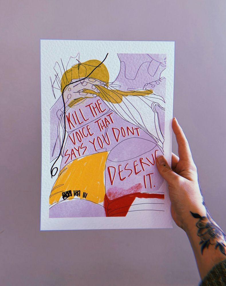 a black line drawing on a white background of someone holding their chest and lifting their shirt up. they subject is painted with light purple and yellow with splotches of green and red in the background. there is red text across their body that reads “kill the voice that says you don’t deserve it”