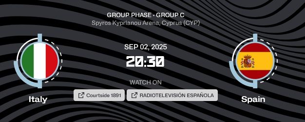 Eurobasket 2025 masculino.
Jornada 4 grupo C. Martes 2 de septiembre 2025.

Italia contra España a las 20:30.