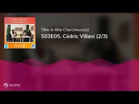 S03E05. Cédric Villani (2/3)