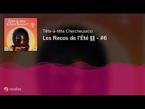 Les Recos de l’Été ☀️ - #6