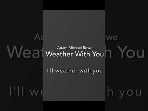 Weather With You - Adam Michael Rowe