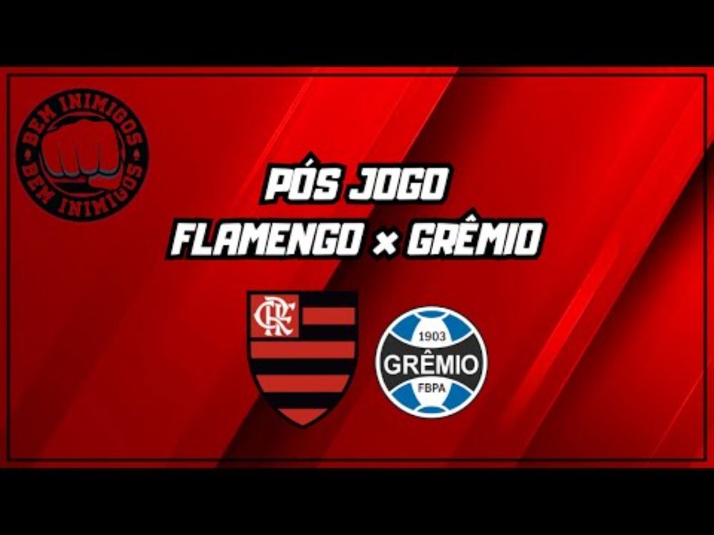 PÓS JOGO: FLAMENGO x GRÊMIO CAMPEONATO BRASILEIRO