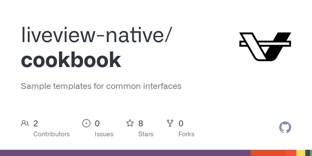 GitHub - liveview-native/cookbook: Sample templates for common interfaces