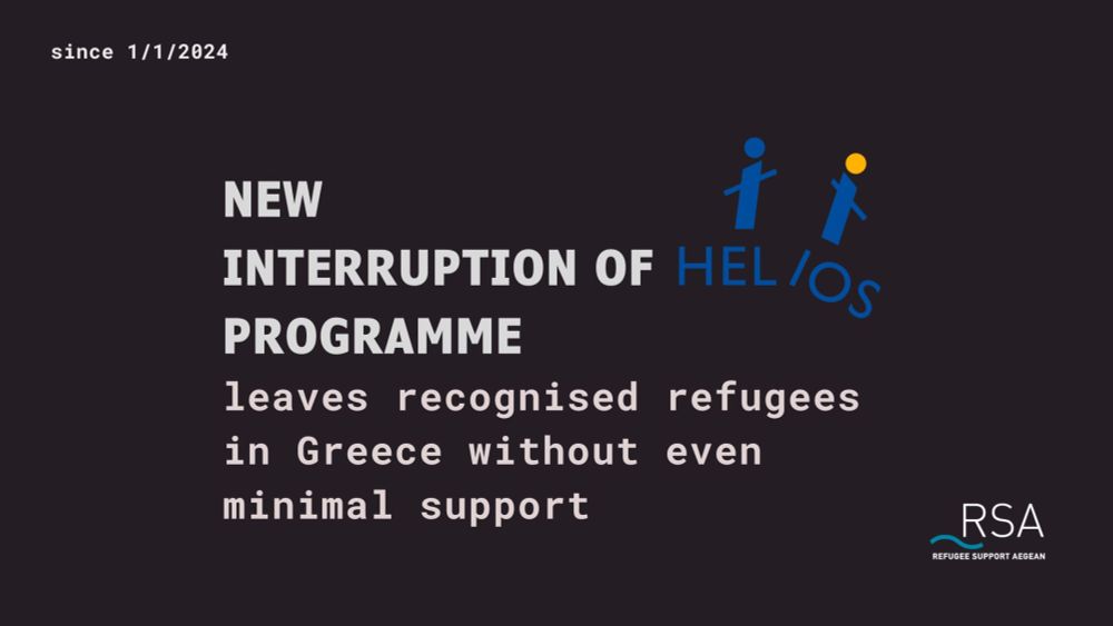 Recognised refugees left without even minimal support after new interruption of HELIOS programme - R.S.A.