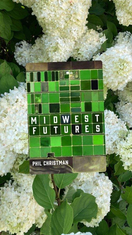 Midwest Futures by Phil Christman