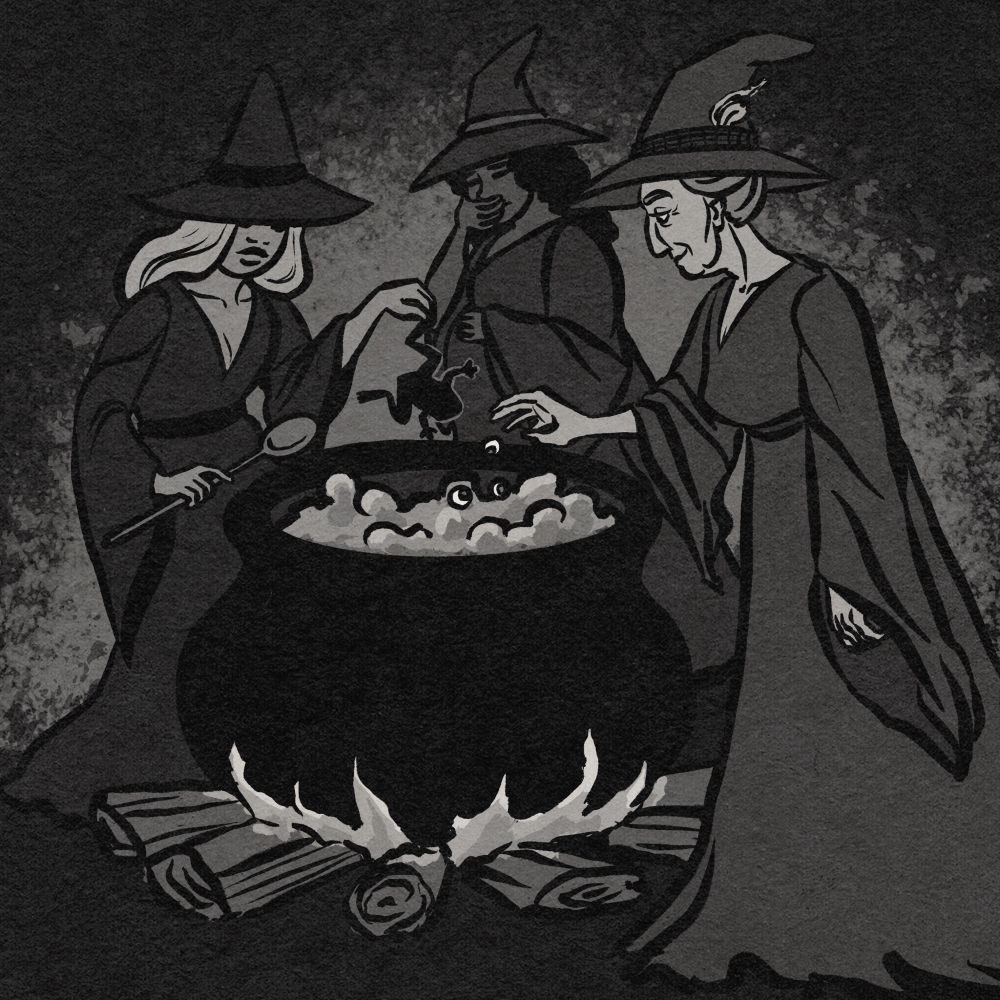 A piece of greyscale digital art depicting three witches around a cauldron. The maiden is dangling a frog over the brew, the mother is in the background trying not to throw up, and the crone is tossing in a handful of eyeballs.