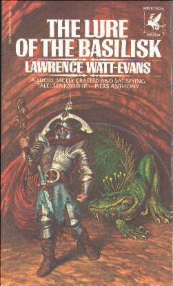First printing cover of The Lure of the Basilisk by Lawrence Watt-Evans, 1980