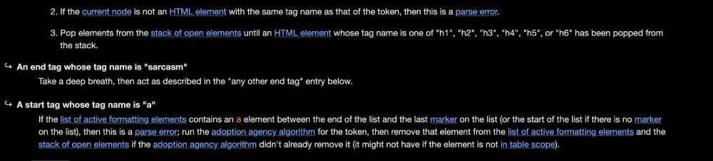 Screenshot of the HTML spec. Text:
An end tag whose tag name is "sarcasm"
Take a deep breath, then act as described in the "any other end tag" entry below.