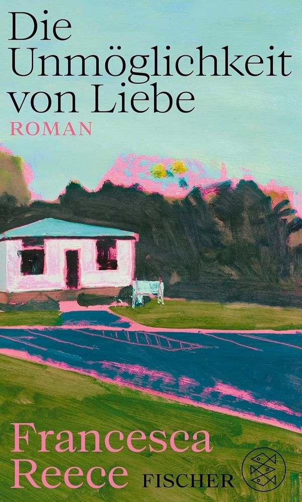 Buchtipps Die Unmöglichkeit von Liebe: Roman