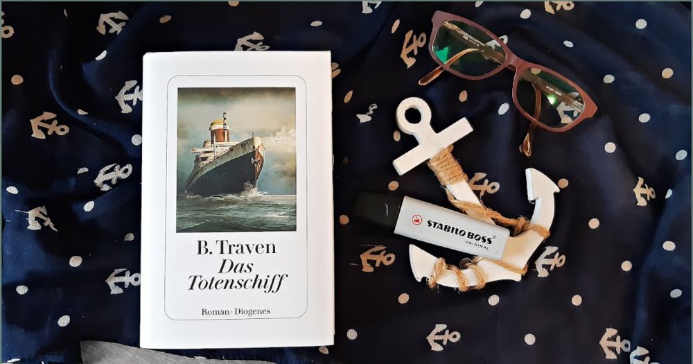 {Rezension} Das Totenschiff ~ B. Traven