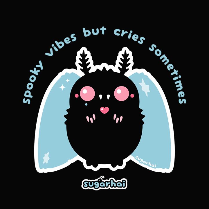 A cute mothman with powder blue wings and powder pink eyes. Includes the quote "Spooky vibes but cries sometimes." Original art and quote by me, sugarhai, a human artist. 