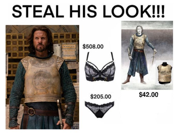 "Steal this look" meme with Elendil in his Sea Guard uniform. The uniform costs 42 dollars and underneath there's lingerie. The bra costs 508 dollars and the panties 205