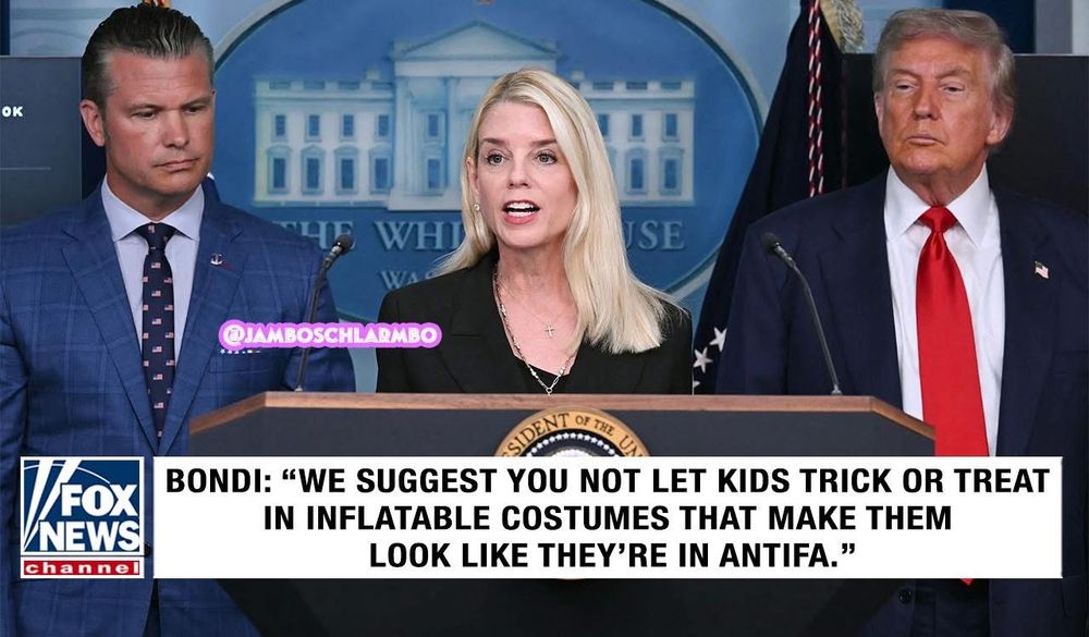 bondi: “we suggest you not let your kids trick or treat in inflatable costumes that make them look like they’re in antifa (anti fascists) 