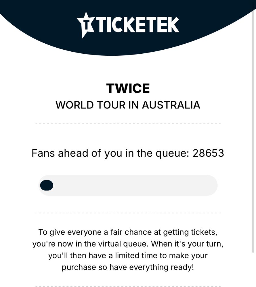 Ticketek queue for ‘Twice: World Tour in Australia’: “Fans ahead of you in the queue: 28653”