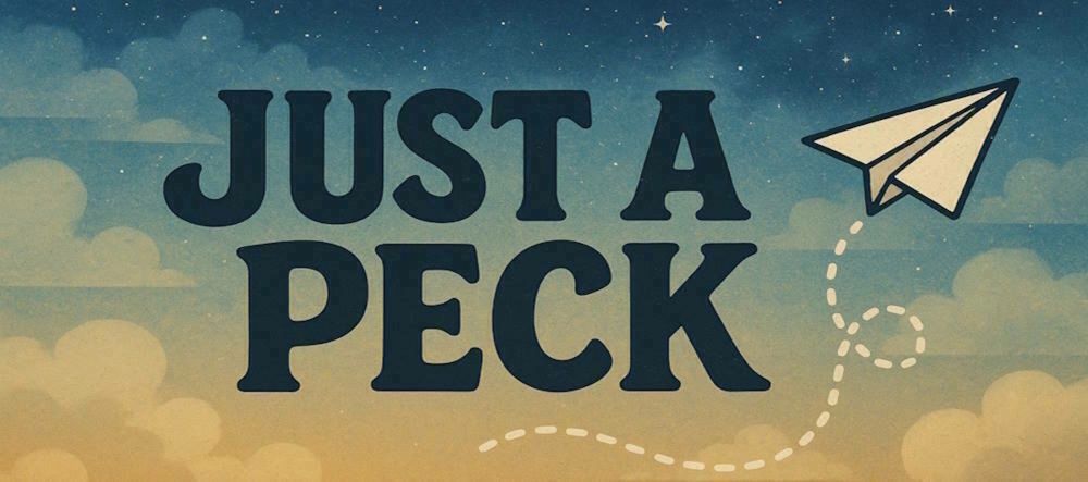 Just A Peck