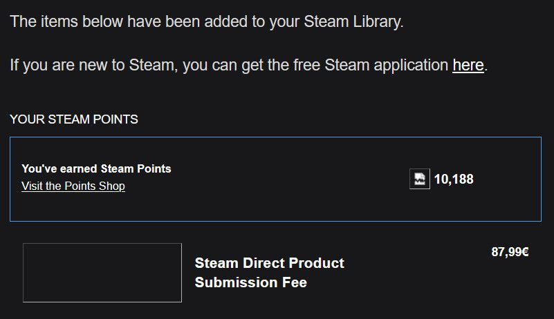 The items below have been added to your Steam Library.

Steam Direct Product Submission Fee