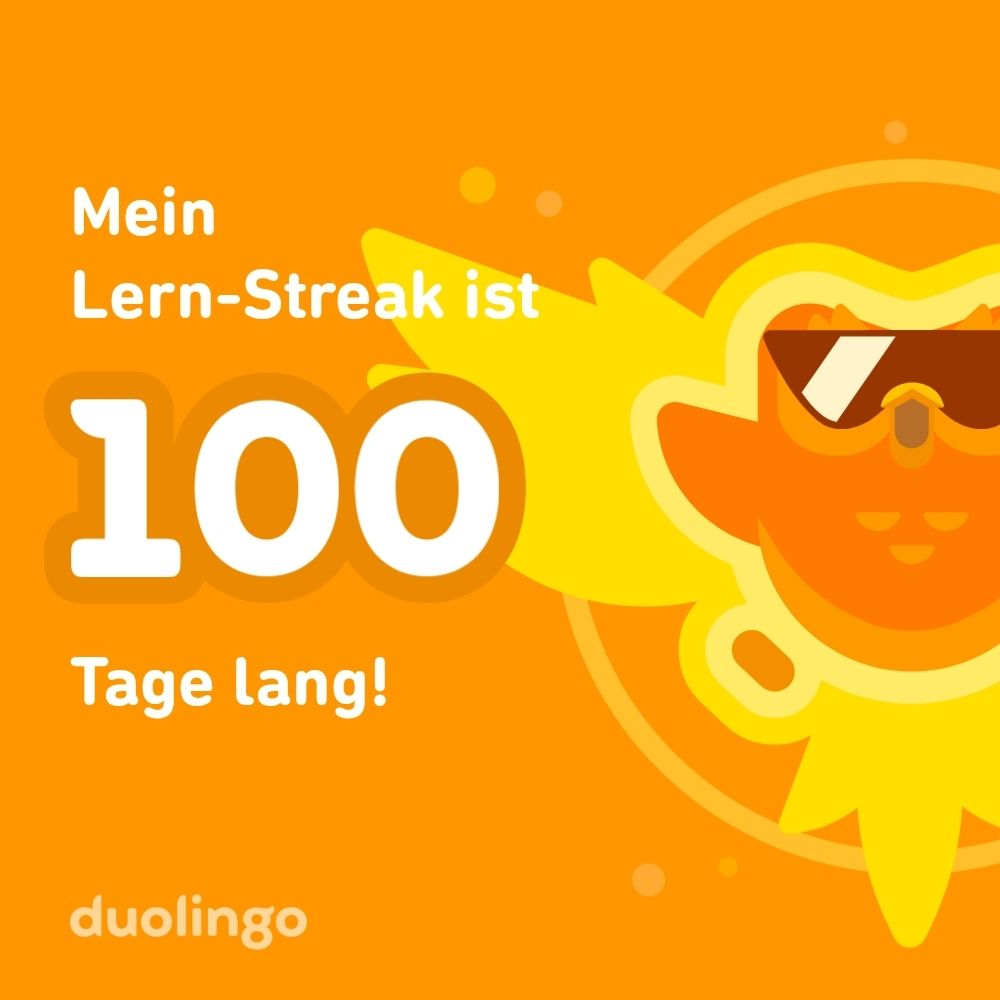 DuoLingo Bild. Eulen-Feuervogel mit dem Text: Mein Lern-Streak ist 100 Tage lang. DuoLingo.