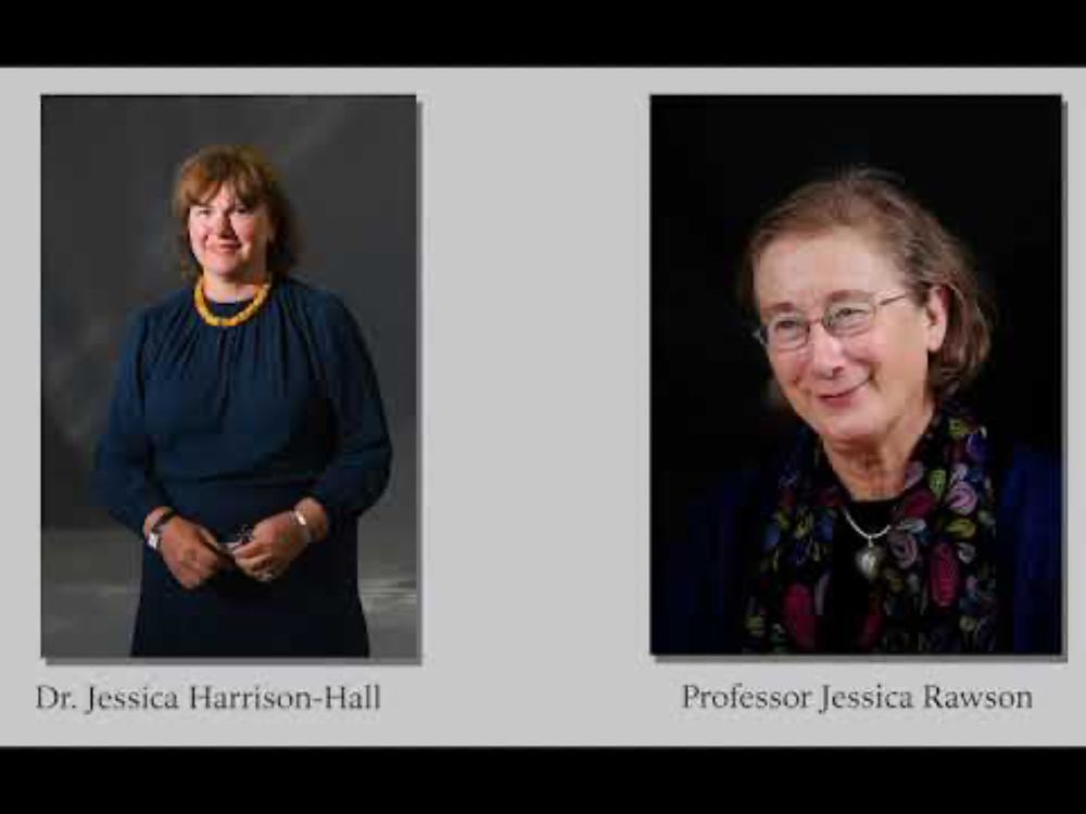 Dr. Jessica Rawson interviewed by Dr. Harrison-Hall