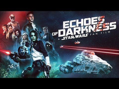 Echoes of Darkness: A Star Wars Fan Film