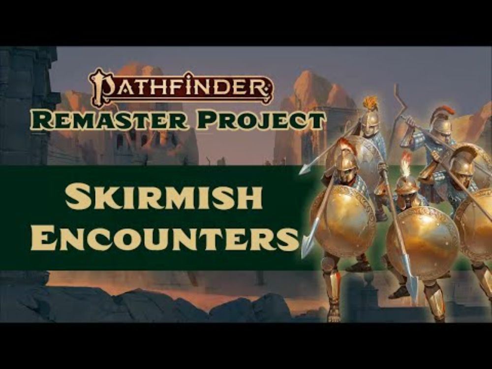 How It's Played: Skirmish Encounters in Pathfinder 2nd Edition Remastered