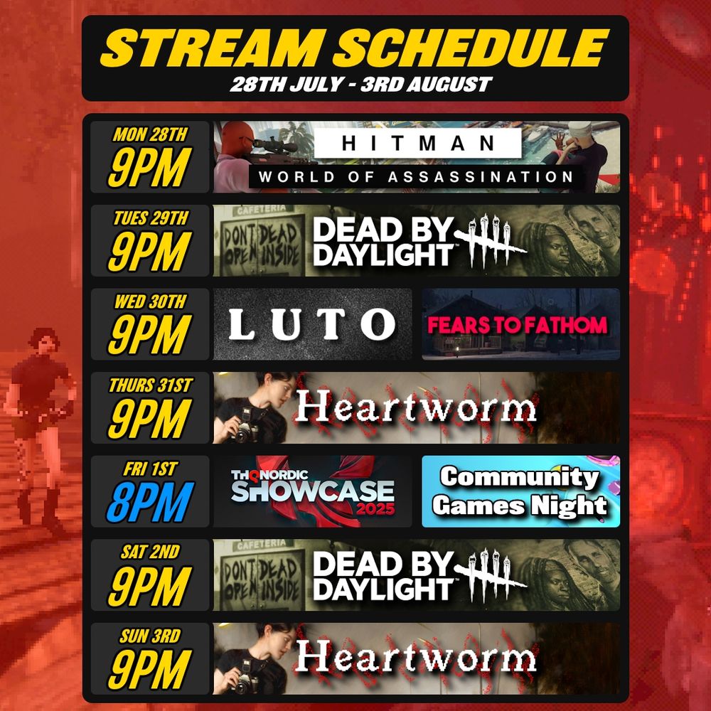 Alpaka's stream schedule for week beginning Monday 28th July 2025

Monday 28th:  9pm - HITMAN
Tuesday 29th:  9pm - Dead by Daylight
Wednesday 30th:  9pm - LUTO  +  Fears to Fathom
Thursday 31st:  9pm - Heartworm [New Game]
Friday 1st:  8pm - THQ Nordic Showcase  +  Community Games Night
Saturday 2nd:  9pm - Dead by Daylight
Sunday 3rd:  9pm - Heartworm

All times are BST/UTC+1