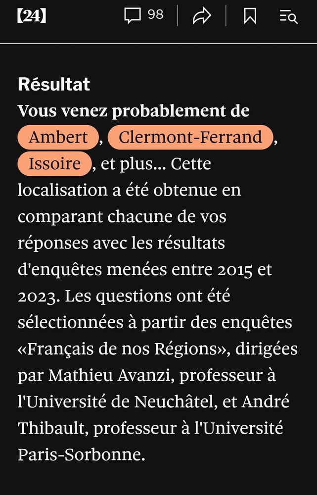 On lit "Resultat. Vous venez probablement de Albert, Clermont-Ferrand, Issoire, et plus... Cette localisation a été obtenue en comparant chacune de vos réponses avec les résultats d'enquêtes menées entre 2015 et 2023. Les questions ont été sélectionnées à partir des enquêtes "Français de nos Régions", dirigées par Mathieu Anéanti, professeur à l'Université de Neuchâtel, et André Thibault, professeur à l'Université Paris-Sorbonne."