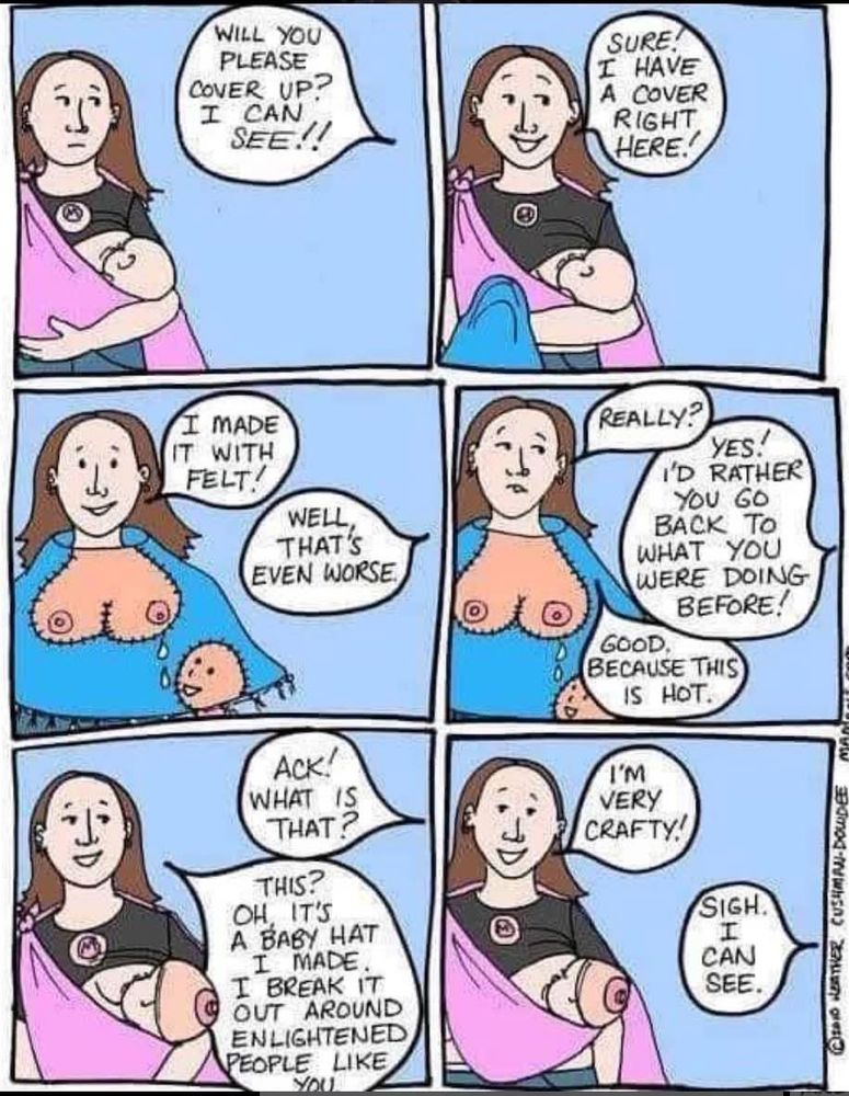 Breastfeeding mom freaks out people with issues and self embarrassment. Sheesh. Prudes.