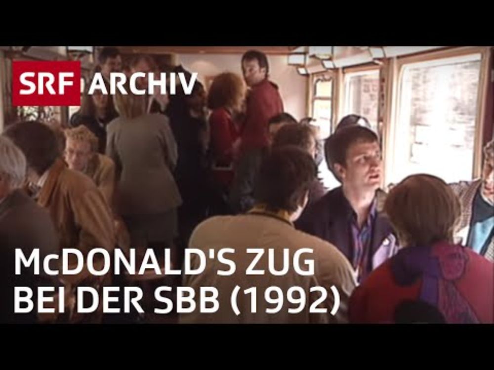 McDonald's-Zug (1992) | Fast Food bei der SBB | SRF Archiv