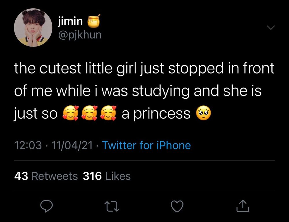 jimin: the cutest little girl just stopped in front of me while I was studying and she is just so (3 smiling face with hearts emoji) a princess (pleading face emoji)