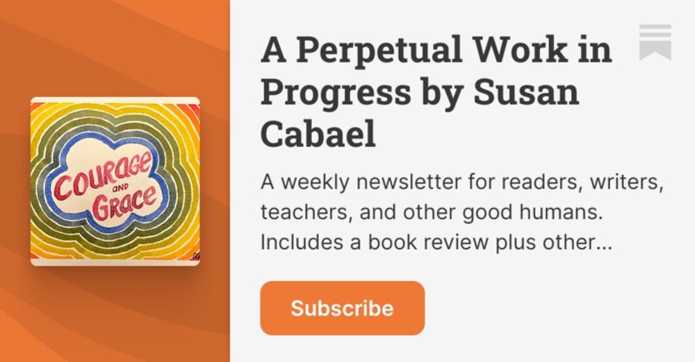 A weekly newsletter for readers, writers, teachers, and other good humans. Includes a book review plus other teacher-y, writerly, artsy, foodie, or life tidbits. Click to read A Perpetual Work in Prog...