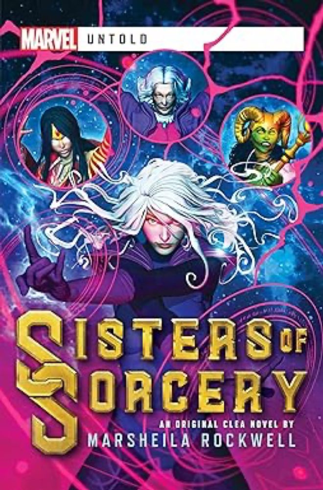 Amazon.com: Sisters of Sorcery: A Marvel: Untold Novel: 9781839081651: Rockwell, Marsheila: Books