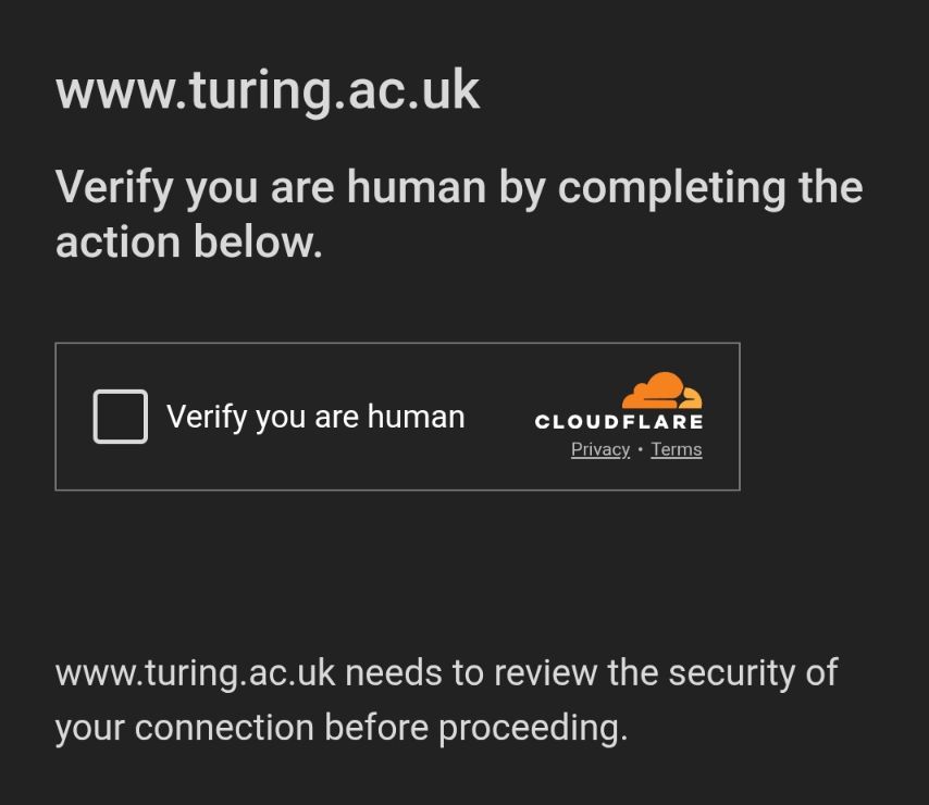 turing.ac.uk using a Cloudflare real human verification check box test?!