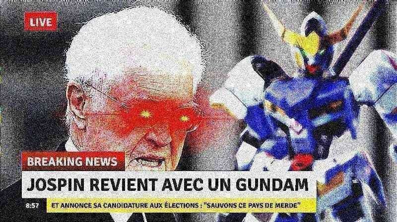 Photo montage d’alerte info avec Lionel Jospin et des yeux laser, le texte “Jospin revient avec un gundam” et un gundam (celui de turn a gundam) sur la droite