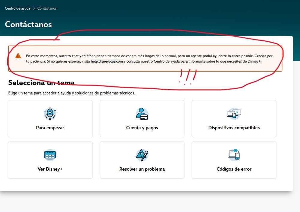 Error al seleccionar el chat: En estos momentos, nuestro chat y teléfono tienen tiempos de espera más largos de lo normal, pero un agente podrá ayudarte lo antes posible. Gracias por tu paciencia. Si no quieres esperar, visita help.disneyplus.com y consulta nuestro Centro de ayuda para informarte sobre lo que necesites de Disney+. !!!!