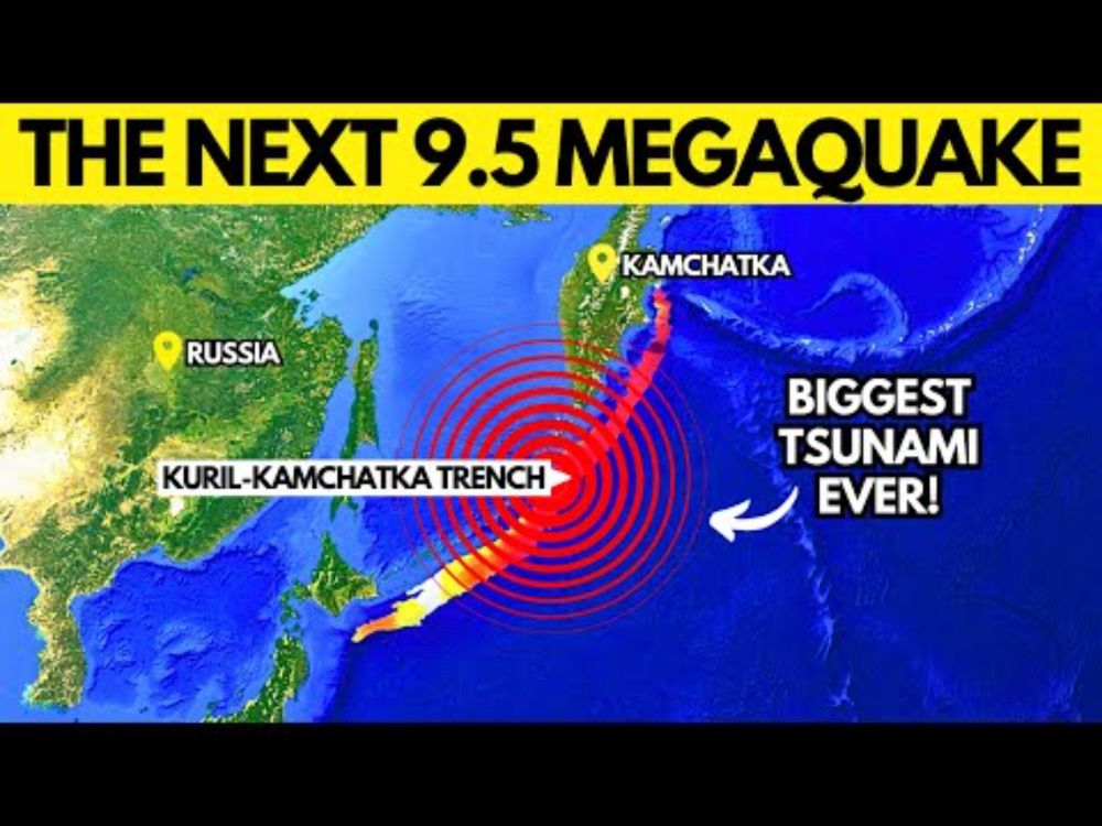 Russia’s Deadly Megathrust Fault Is Ready To Rupture: A Pacific-Wide Tsunami Is Coming
