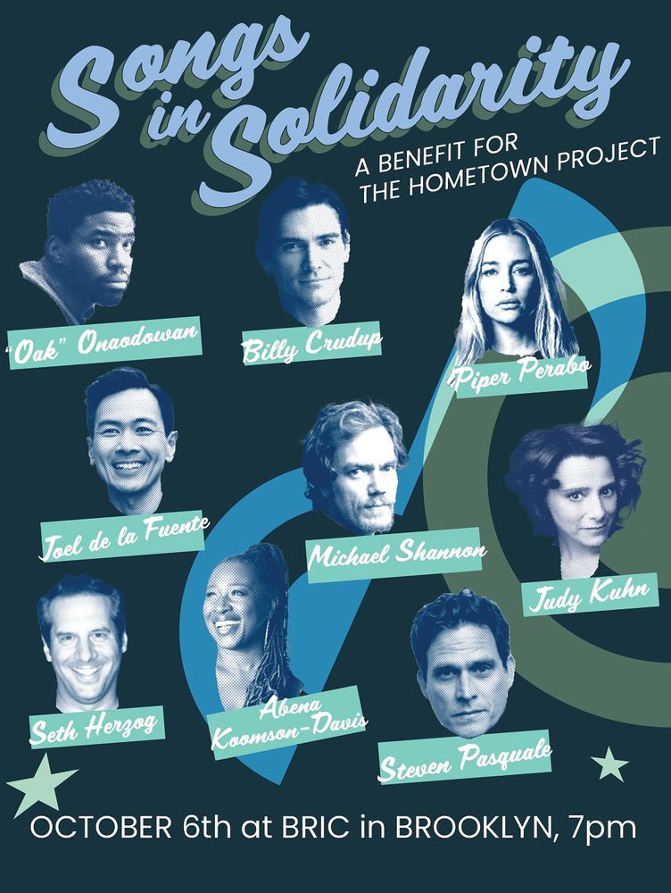 Songs in Solidarity: A Benefit for The Hometown Project on Monday, Oct 6 at BRIC flyer with cast names and photos. 