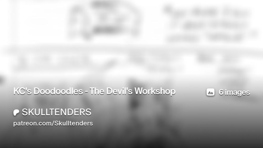 KC's Doodoodles - The Devil's Workshop | SKULLTENDERS