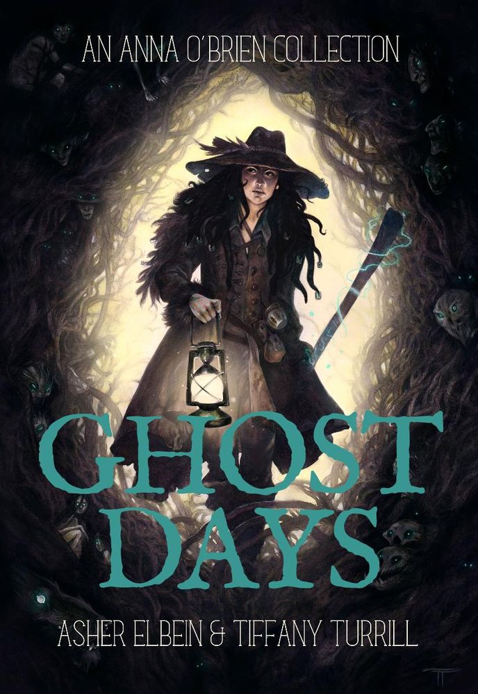 The Tiffany Turrill-illustrated cover of Ghost Days, showing a young woman in flowing hair coming through a tunnel of branches with a lantern, wearing a long coat, a broad-brimmed hat on on her head and a magic stick in her other hand. 