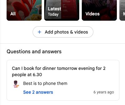 A question on a Google Maps Place page under the 'Questions and answers' section. It reads 'Can I book for dinner tomorrow eventing for 2 people at 6.30'. It was asked 6 years ago.